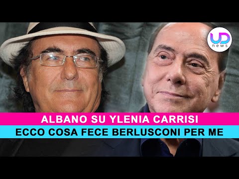 Albano Su Ylenia Carrisi: Ecco Cosa Fece Berlusconi Per Me!