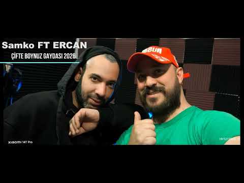 Samko ft Ercan çifte boynuz gaydası 2026