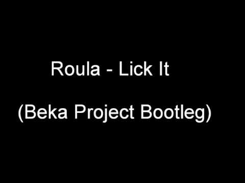 Roula - Lick It (Beka Project Bootleg)