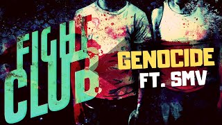 Genocide Ft. DJ SMV - Fight Club