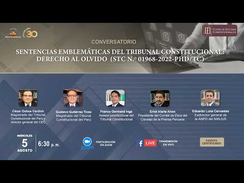 Conversatorio analizó las sentencias emblemáticas del Tribunal Constitucional y el derecho al olvido, video de YouTube
