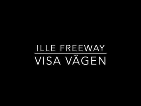 ILLE FREEWAY VISA VÄGEN