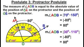 Geometry - Ch. 2: Reasoning and Proofs (24 of 46) Postulate 3: Protractor Postulate