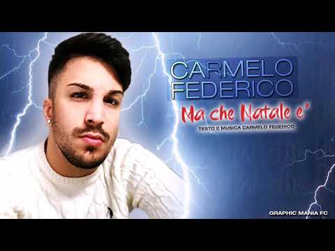 Carmelo Federico - Ma che natale è