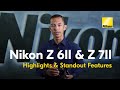 Nikon Z 6II & Z 7II – Highlights & Standout Features