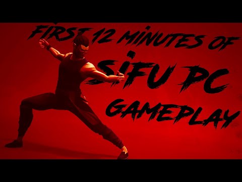 FIRST 12 MINUTES OF SIFU PC GAMEPLAY