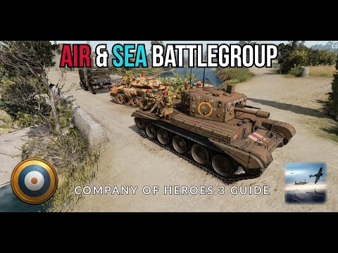 How-to Air & Sea Battlegroup | COH3 UK Forces Guide