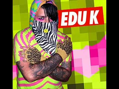 Edu k Ft. Barbarella  - Mom And Dad