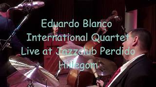 Eduardo Blanco International Quartet - Antigua