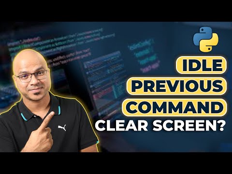 14 Python Tutorial for Beginners | IDLE Previous Command | Clear Screen