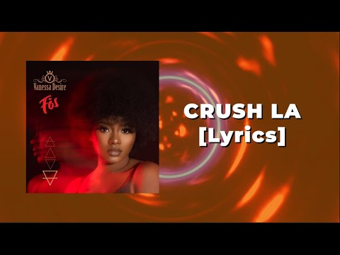 Vanessa Désiré - CRUSH LA feat. Wendyyy [Lyrics]