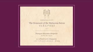 The Ornament of the Mahayana Sutras with Dzongsar Khyentse Rinpoche