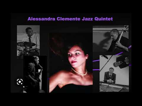 Alessandra Clemente Jazz Quintet - "Summertime" (Official Audio)