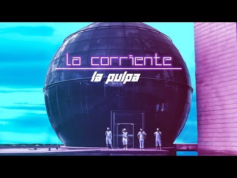 La Pulpa - La corriente (Lyric Video)
