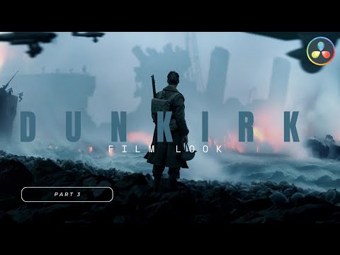 Dunkirk Film Look Color Grade | Part 3