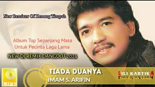 Download lagu NEW DJ REMIX - TIADA DUANYA - IMAM S ARIFIN - DANGDUT LAWAS mp3