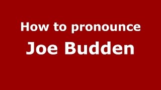 How to pronounce Joe Budden