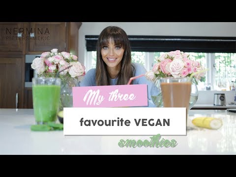 MY 3 FAVOURITE HEALTHY AND EASY VEGAN SMOOTHIES!