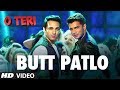 Butt Patlo Lyrics - O Teri