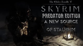 Skyrim Predator Edition - A new Source of Stalhrim