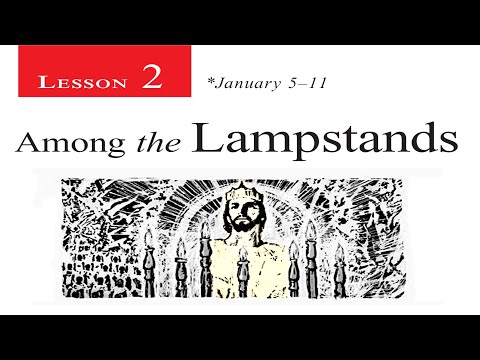 2019 Q1 Lesson 02 – Among the Lampstands