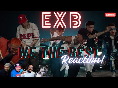 EXB - We The Best (Official Music Video) - REACTION! - they are really the best