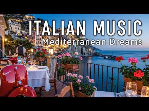 🎶 Italian Vibes & Mediterranean Music 🎶 2+ Hours Scenic Amalfi Coast & Lake Como Beautiful 4K