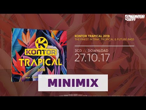 Kontor Trapical 2018 (Official Minimix HD)