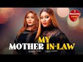 My Mother In Law Chizzy Alichi Mbah Blessing Onwukwe Toosweet Annan 2024 Latest Nigerian Movie