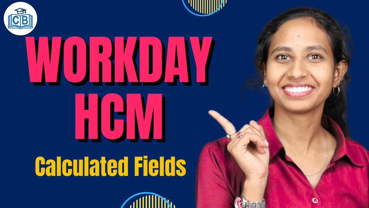 Calculated Fields in Workday HCM | Workday HCM Online Training | Workday HCM Tutorial | CyberBrainer