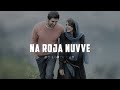 Na Roja Nuvve ️ Slow Reverb Song By Lofivibes