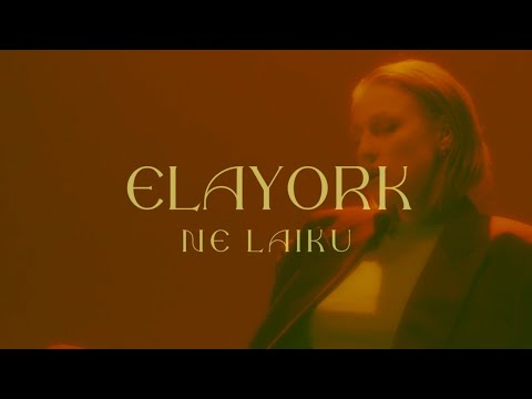Elayork - Ne Laiku
