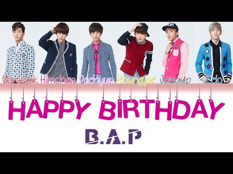B.A.P (비에이피) - Happy Birthday | Han/Rom/Eng | Color Coded Lyrics |