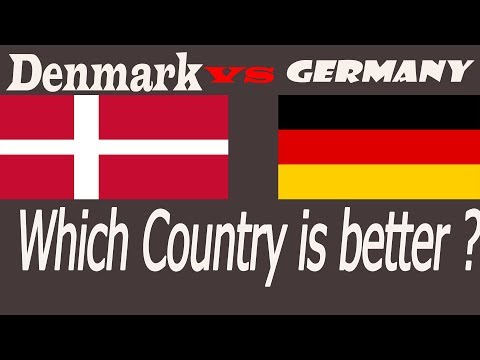 GERMANY or DENMARK   Which Country is Better ?