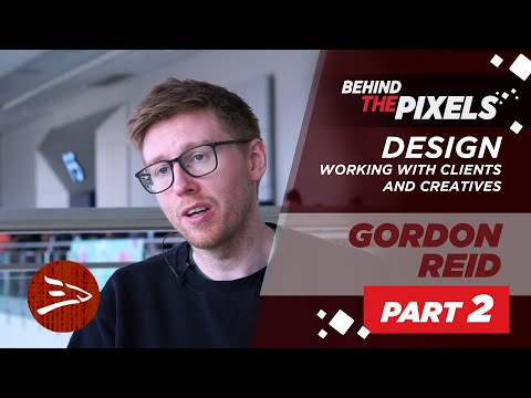Gordon Reid - Working with Clients & Creatives | Design | 3dsense Behind the Pixels
