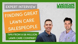 Sell Lawn Care Over the Phone [Sales Recruiting Tips from a $8M Company]