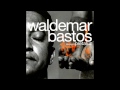 Waldemar Bastos - Sofrimento 