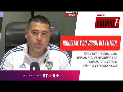 "NO SE PUEDEN COMPARAR A LOS JUGADORES DE EUROPA CON LOS DE ACÁ": Riquelme EN EXCLUSIVA con Equipo F