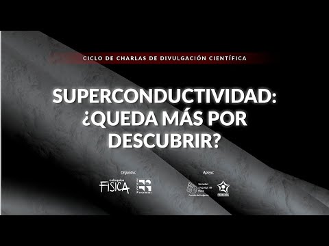 Miniatura del coloquio Superconductividad: ¿queda más por descubrir?