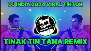 Download lagu DJ INDIA TINAK TIN TANA REMIX ( DJ INDIA TERBARU 2024 REMIX viral tiktok ) mp3