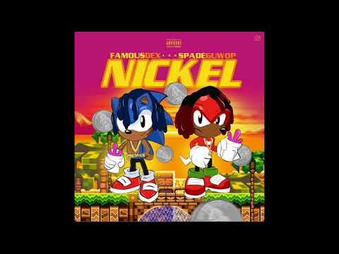 Famous Dex - Nickel Ft. Spade Guwop (2017)