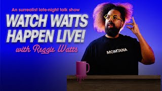 Watch Watts Happen Live, Ep. 1