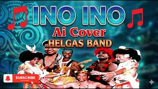Download lagu INO INO ai Cover - HELGAS BAND | Deevibes PNG Music mp3