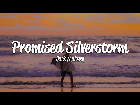 Jack Maloney - Promised Silverstorm (Lyrics)