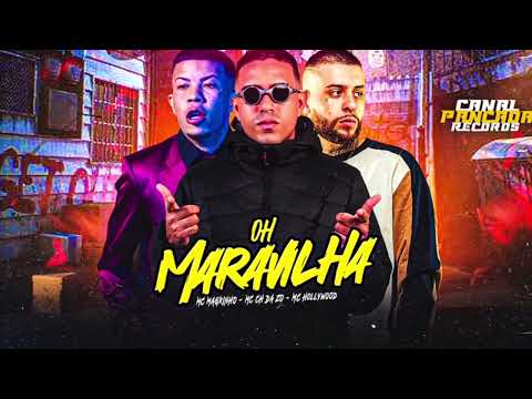 OH MARAVILHA - MC CH DA Z.O, MC MAGRINHO E MC HOLLYWOOD - BREGA FUNK 2025