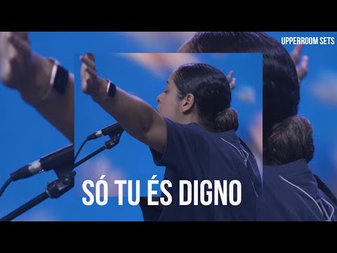 Só Tu És Digno | Upperroom Portuguese