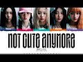 ILLIT NOT CUTE ANYMORE Lyrics 아일릿 NOT CUTE ANYMORE 가사 Color Coded Han Rom Eng ShadowByYoon