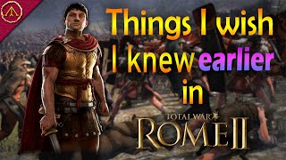 7 Things I Wish I Knew Earlier About - Rome 2 Total War