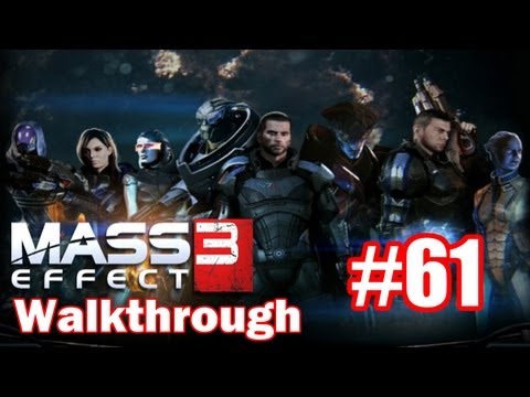 Mass Effect 3 Walkthrough: Part 61 - The Final Battle Begins Now