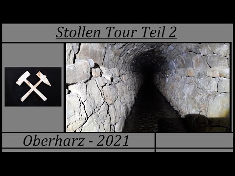 Stollen Tour Teil 2 - Oberharz 2021